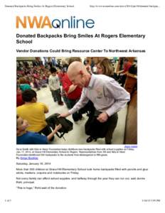 Donated Backpacks Bring Smiles At Rogers Elementary School  http://www.nwaonline.com/news/2014/jan/18/donated-backpac... Donated Backpacks Bring Smiles At Rogers Elementary School