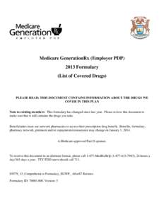 Medicare GenerationRx (Employer PDP[removed]Formulary (List of Covered Drugs) PLEASE READ: THIS DOCUMENT CONTAINS INFORMATION ABOUT THE DRUGS WE COVER IN THIS PLAN