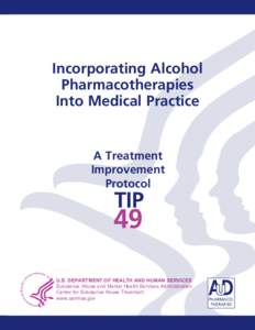 TIP 49 Incorporating Alcohol Pharmacotherapies Into Medical Practice