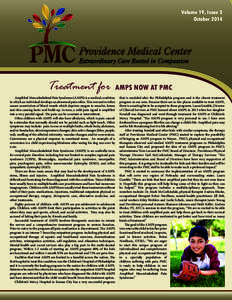 Volume 19, Issue 3 October 2014 Treatment for Amplified Musculoskeletal Pain Syndrome (AMPS) is a medical condition in which an individual develops an abnormal pain reflex. This overactive reflex