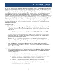 THE FEDERAL BUDGET FISCAL YEAR 2013 We now face a make-or-break moment for the middle class and those trying to reach it. After decades of eroding middle-class security as those at the very top saw their incomes rise as 