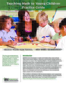 Teaching Math to Young Children Practice Guide Educators’ Practice Guide Summary • WHAT WORKS CLEARINGHOUSETM  The five recommendations