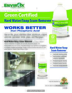 Green Certified Hard Water/Soap Scum Remover WORKS BETTER than Phosphoric Acid!