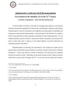 Administrative Conference Draft Recommendation Government in the Sunshine Act in the 21st Century Committee on Regulation | March 20, 2014 Meeting Draft In the late 1960s and 1970s, in the wake of increasing public vigil