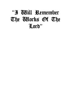“I Will Remember The Works Of The Lord” A Historical Sketch of the