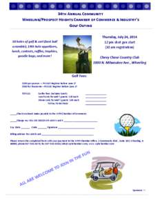 34th Annual Community Wheeling/Prospect Heights Chamber of Commerce & Industry’s Golf Outing Thursday, July 24, [removed]pm shot gun start (10 am registration)