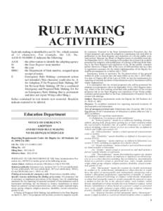 RULE MAKING ACTIVITIES Each rule making is identified by an I.D. No., which consists of 13 characters. For example, the I.D. No. AAM[removed]E indicates the following: