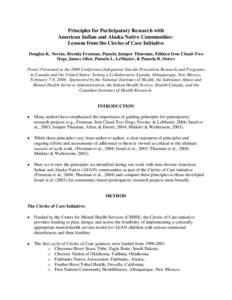 Principles for Participatory Research with American Indian and Alaska Native Communities: Lessons from the Circles of Care Initiative Douglas K. Novins, Brenda Freeman, Pamela Jumper Thurman, Ethleen Iron Cloud-Two Dogs,