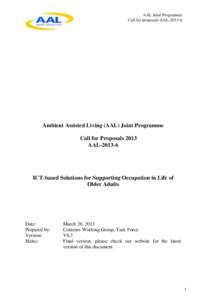 AAL Joint Programme Call for proposals AAL[removed]Ambient Assisted Living (AAL) Joint Programme Call for Proposals 2013 AAL[removed]