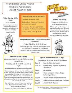 Youth Summer Library Program Elm Grove Public Library June 15-August 15, 2015 Friday Morning Coffee Break