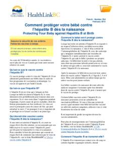 French - Number 25d February 2013 Comment protéger votre bébé contre l’hépatite B dès la naissance Protecting Your Baby against Hepatitis B at Birth