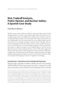 Sanford Journal of Public Policy, Vol. 5 No. 2 (Spring 2014), 21–38  Risk Tradeoff Analysis, Public Opinion and Nuclear Safety: A Spanish Case Study Xiao Recio-Blanco