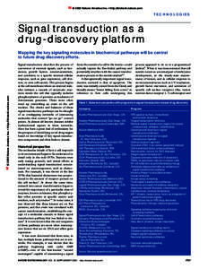 © 2000 Nature America Inc. • http://biotech.nature.com  TECHNOLOGIES Signal transduction as a drug-discovery platform