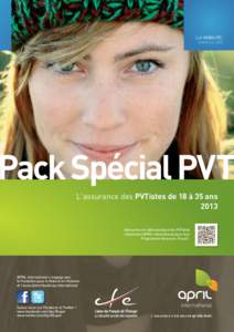 [ LA MOBILITÉ ] PARTICULIERS Pack Spécial PVT L’assurance des PVTistes de 18 à 35 ans 2013