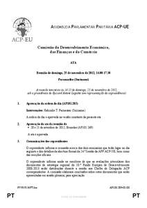 ASSEMBLEIA PARLAMENTAR PARITÁRIA ACP-UE  Comissão do Desenvolvimento Económico, das Finanças e do Comércio ATA Reunião de domingo, 25 de novembro de 2012, [removed]