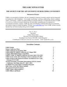 THE SABE NEWSLETTER THE SOCIETY FOR THE ADVANCEMENT OF BEHAVIORAL ECONOMICS Statement of Purpose SABE is an association of scholars who are committed to rigorous economic analysis and are interested in learning how other