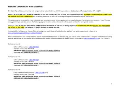 PLENARY EXPERIMENT WITH WEBINAR th th  The Water Plan will be experimenting with using a webinar option for this week’s Plenary meeting on Wednesday and Thursday, October 26 and 27 .