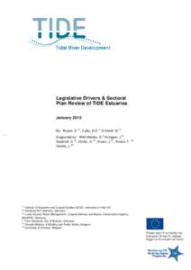 Legislative Drivers & Sectoral Plan Review of TIDE Estuaries JanuaryBy: Boyes, S. , Cutts, N.D.