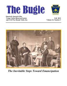 The Bugle Quarterly Journal of the Camp Curtin Historical Society and Civil War Round Table, Inc.  Fall 2012