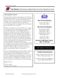 JANUARY 07, 2008  The Wave: National Maritime Center Newsletter The Captain’s Corner This past Monday marked a major milestone for the NMC, the MLD Program and the U.S. Coast Guard when the entire NMC