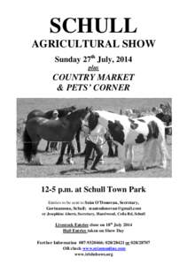 SCHULL AGRICULTURAL SHOW Sunday 27th July, 2014 plus  COUNTRY MARKET