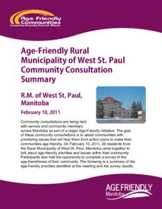 Age-Friendly Rural Municipality of West St. Paul Community Consultation Summary R.M. of West St. Paul, Manitoba
