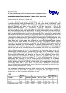 Quecksilberbelastung schwangerer Frauen durch See-Fisch Stellungnahme des BgVV vom Februar 1999 In einer öffentlich gemachten Entschließung der 8. Vertreterversammlung der Landesärztekammer Baden-Württemberg am 27. 0