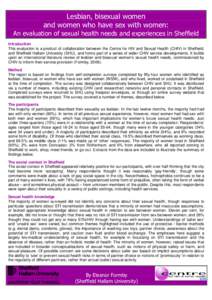 Lesbian, bisexual women and women who have sex with women: An evaluation of sexual health needs and experiences in Sheffield Introduction This evaluation is a product of collaboration between the Centre for HIV and Sexua