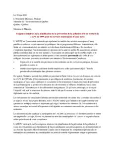 Le 30 mai 2003 L’Honorable Thomas J. Mulcair Ministère de l’Environnement du Québec Québec (Québec) Monsieur le Ministre, Exigences relatives àà la planification de la prévention de la pollution (P3) en vertu 