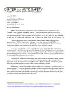 January 8, 2015 Sergio Marchionne, Chairman Chrysler Group LLC 1000 Chrysler Drive Auburn Hills, MI[removed]Dear Mr. Marchionne: