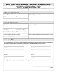 Weber County Request to Register Transferable Development Rights Registration forms are recommended to be submitted with an appointment[removed][removed]Washington Blvd. Suite 240, Ogden, UT[removed]Received By (Offic