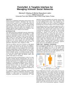 FamilyNet: A Tangible Interface for Managing Intimate Social Networks Wendy E. Mackay & Michel Beaudouin-Lafon in|situ| : INRIA Futurs & LRI  Université Paris-Sud, Bâtiment 490, 91405 Orsay Cedex, France