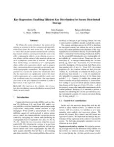 Key Regression: Enabling Efficient Key Distribution for Secure Distributed Storage Kevin Fu U. Mass. Amherst  Seny Kamara