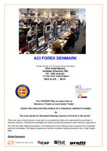 Investment / Foreign exchange market / Trading room / Proprietary trading / Futures contract / ACI the Financial Markets Association / Direct market access / Financial economics / Financial markets / Finance