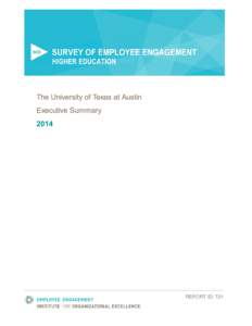 REPORT ID: 721  The University of Texas at Austin | 2014 Introduction & Survey Framework ............................................................................................... 1 Organization Profile & Survey Ad