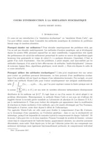 ` LA SIMULATION STOCHASTIQUE COURS D’INTRODUCTION A FRANCK VERMET (EURIA) 1. Introduction Ce cours est une introduction `a la “simulation stochastique” ou “simulation Monte Carlo”, que