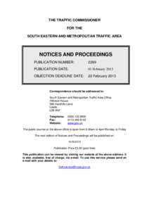 THE TRAFFIC COMMISSIONER FOR THE SOUTH EASTERN AND METROPOLITAN TRAFFIC AREA NOTICES AND PROCEEDINGS PUBLICATION NUMBER: