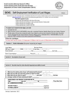 South Carolina Attorney General’s Office South Carolina Crime Victim Services Division Department of Crime Victim Compensation (DCVC) DCVC: Self-Employment Verification of Lost Wages