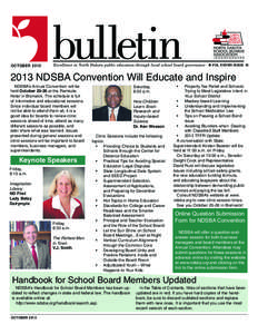 VOL XXXVIII ISSUE 10  OCTOBER[removed]NDSBA Convention Will Educate and Inspire NDSBA’s Annual Convention will be