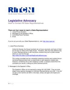 Rhode Island Tobacco Control Network  Legislative Advocacy How to Contact RI State Representatives  There are four ways to reach a State Representative: