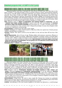 Detailed projects Info. of LMTV in Sri Lanka NICE&GV4GF-LI-BA16-1 BaddSri LankaEDUC, KIDS 2 vols. NICE&GV4GF-LI-BA16-2 BaddSri LankaEDUC, KIDS 2 vols. Organized together with Gre
