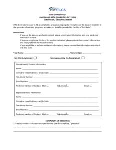 CITY OF POST FALLS AMERICANS WITH DISABILITIES ACT (ADA) COMPLANT / GRIEVANCE FORM (This form is to be used to file a complaint / grievance alleging discrimination on the basis of disability in the provision of services,