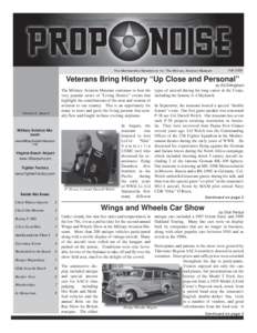 The Membership Newsletter for The Military Aviation Museum  Fall 2009 Veterans Bring History “Up Close and Personal” by Ed Dillingham