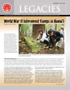 winter 2013 | VOL. 19, no . 1  LEGACIES Honoring our heritage. Embracing our diversity. Sharing our future.  Legacies is a QUARTERLY publication of the Japanese Cultural Center of Hawai`i, 2454 South Beretania Street, Ho