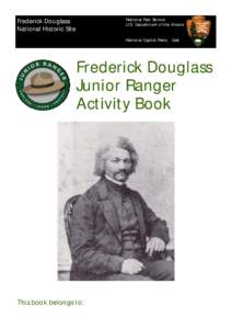 National Park Service U.S. Department of the Interior Frederick Douglass National Historic Site