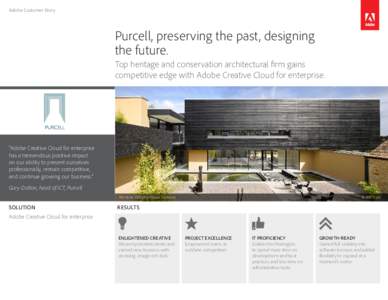 Adobe Customer Story  Purcell, preserving the past, designing the future. Top heritage and conservation architectural firm gains competitive edge with Adobe Creative Cloud for enterprise.