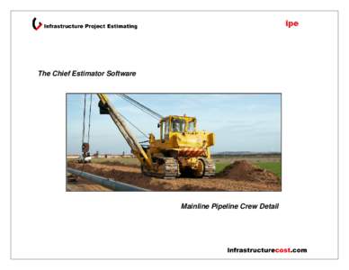 The Chief Estimator Software  Mainline Pipeline Crew Detail Estimate Line Detail Mainline Pipeline Project (48 inch) - Estimate Crew & Production Rate Detail