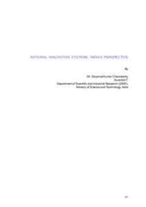 Small Industries Development Bank of India / Financial economics / National Innovation Foundation / Innovation / Indian Oil Corporation / Indian Venture Capital Association / Ministry of Science and Technology / Department of Scientific and Industrial Research / Southern Education and Research Alliance / Economy of India / Investment / Venture capital