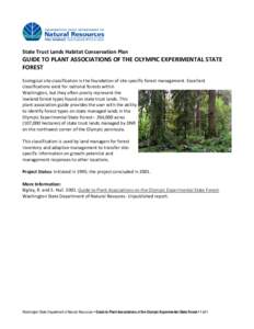 State Trust Lands Habitat Conservation Plan  GUIDE TO PLANT ASSOCIATIONS OF THE OLYMPIC EXPERIMENTAL STATE FOREST Ecological site classification is the foundation of site specific forest management. Excellent classificat