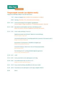 Toegevoegde waarde van digitale media Programma Studiedag vrijdag 22 mei 2015 Amersfoort 9.30 Inloop en inlogtijd (apps installeren op smartphones en tabletsOpening, Tiba Bolle, ITTA, Universiteit van Amsterdam 1